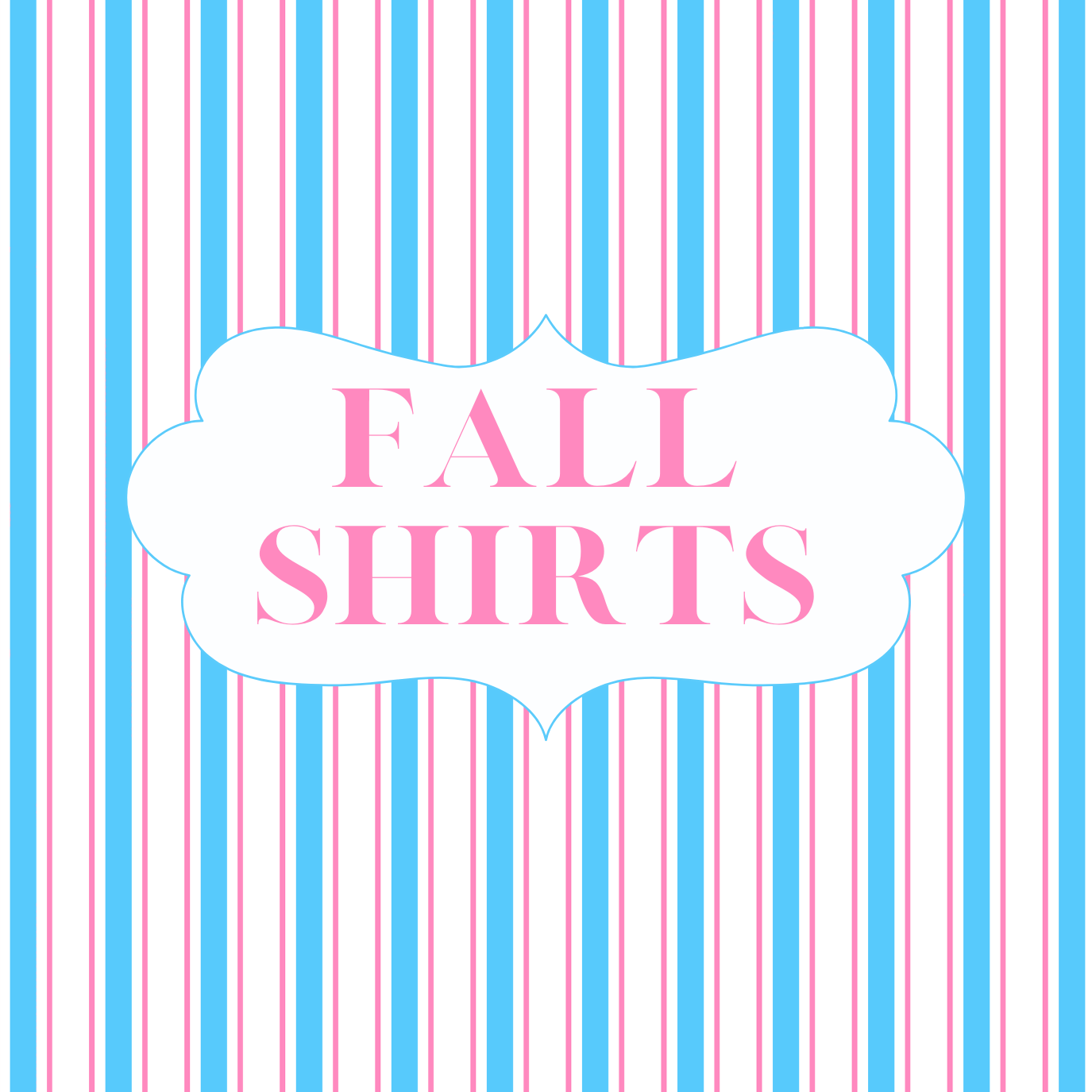 Fall Shirts