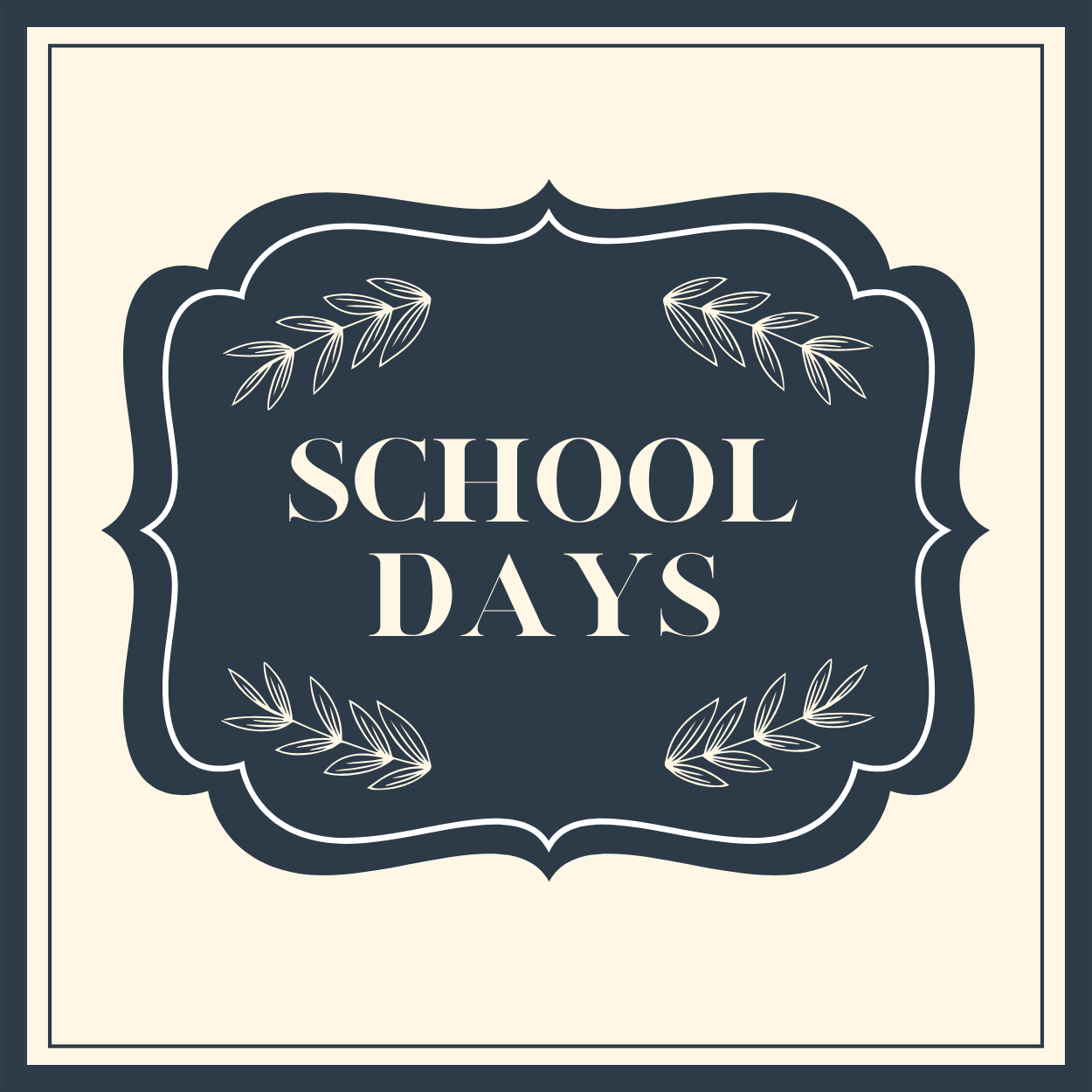 School Days