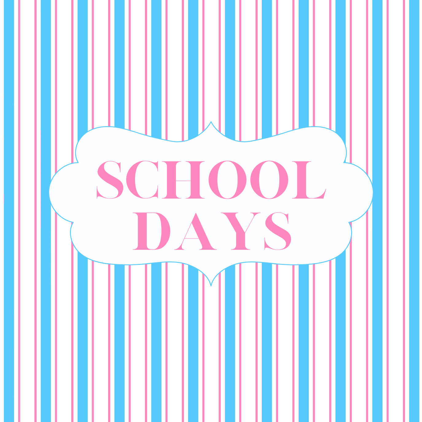 School Days