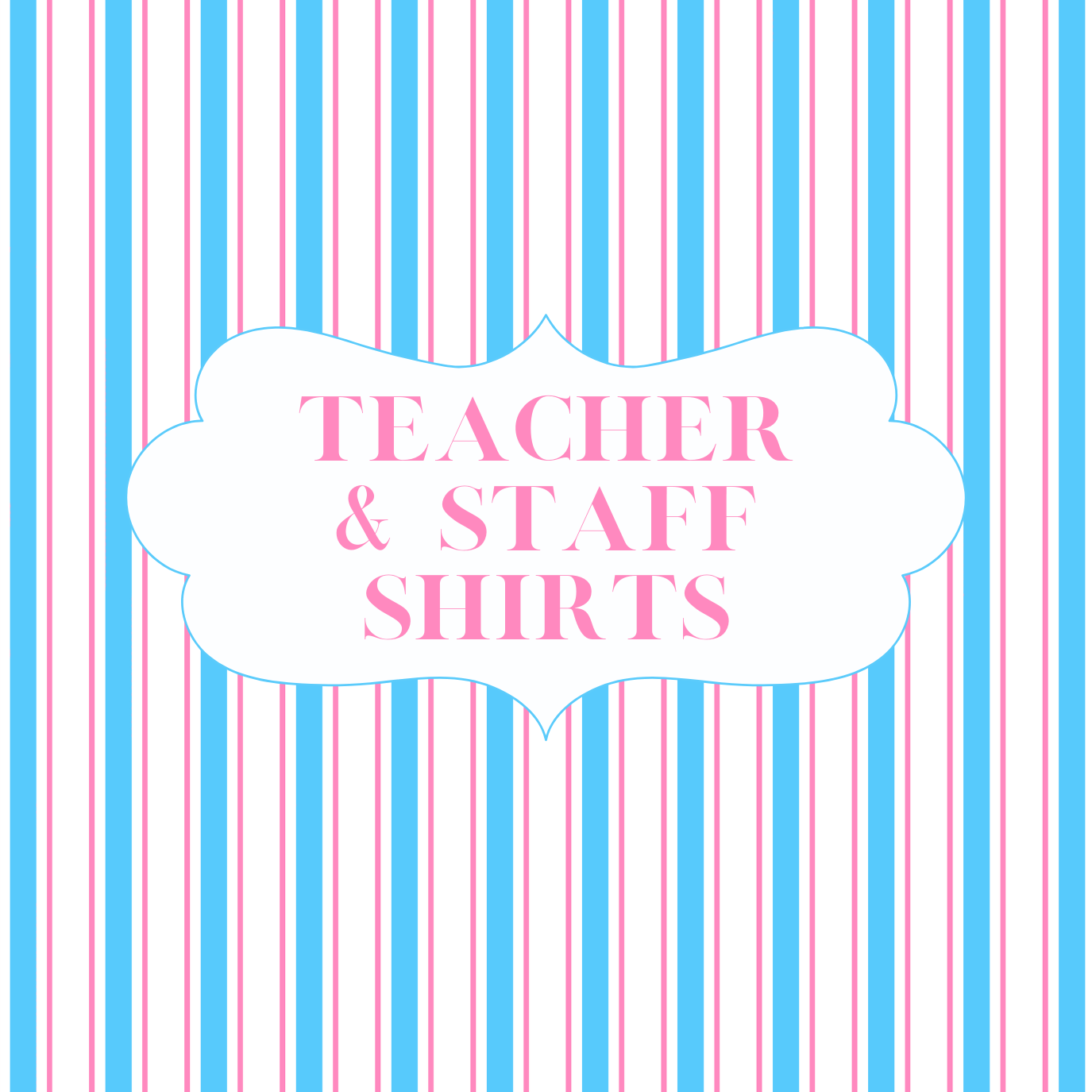 Teacher & Staff Shirts