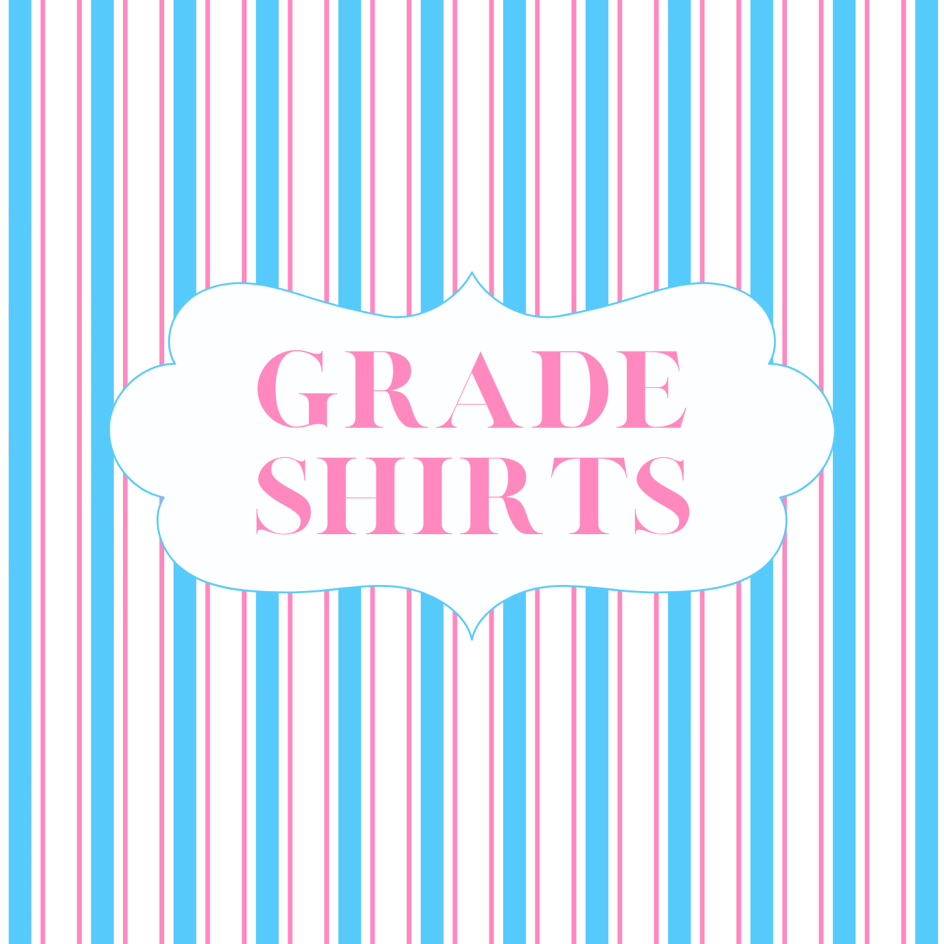 Grade Shirts