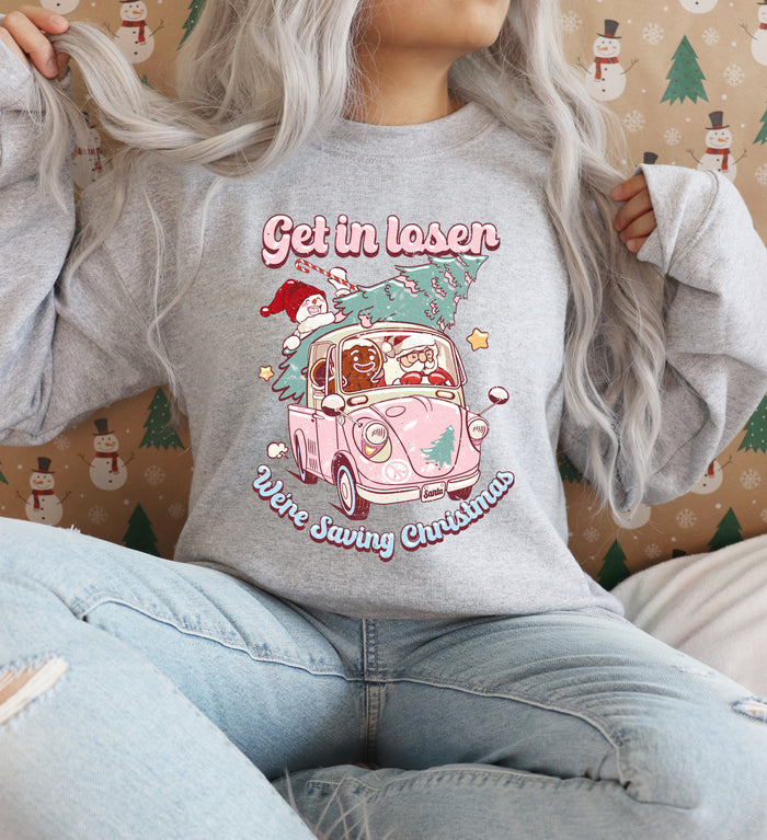 Get In Loser We're Saving Christmas