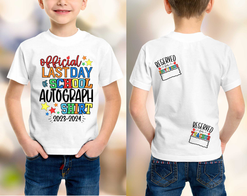 Load image 1 in gallery view. Official Last Day Of School Autograph Shirt Spot For Teacher/Best Friend