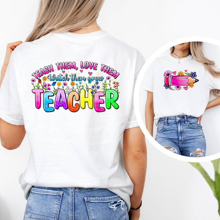 Teach Them, Love Them, Watch Them Grow