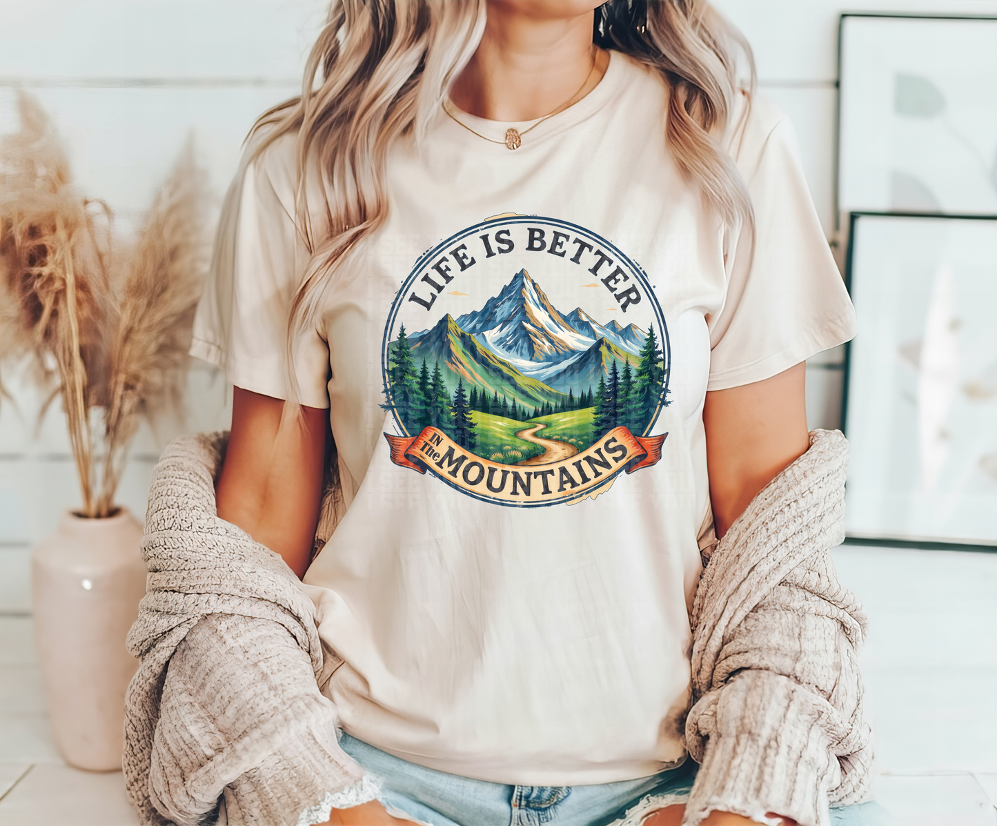 Life Is Better In The Mountains