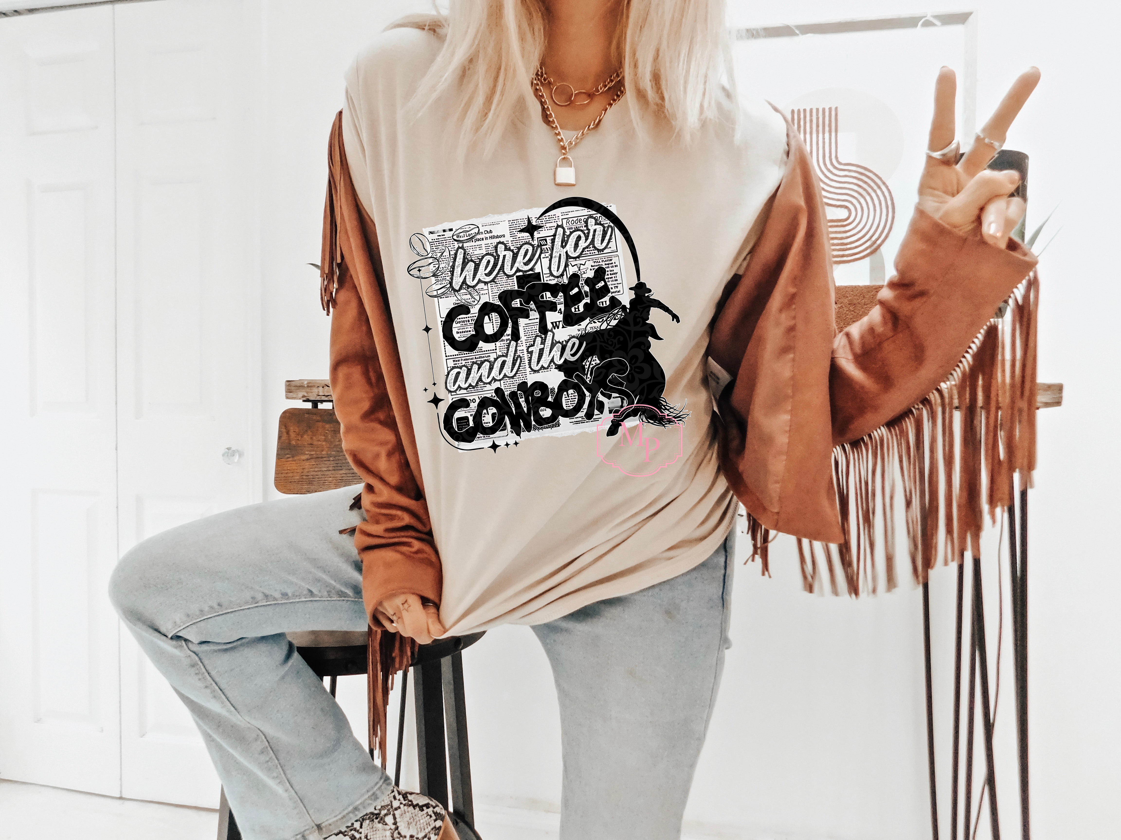 Here For The Coffee and Cowboys