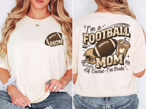 Load image 1 in gallery view. I'm A Football Mom of Course I'm Broke