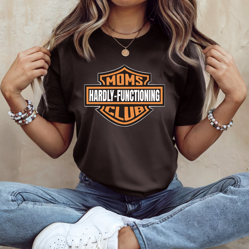 Load image 1 in gallery view. Moms Hardly Functioning Club