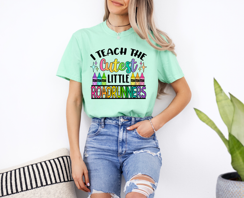 Load image 1 in gallery view. I Teach The Cutest Little Roadrunners