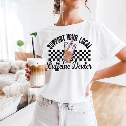 Load image 1 in gallery view. Support Your Local Caffeine Dealer
