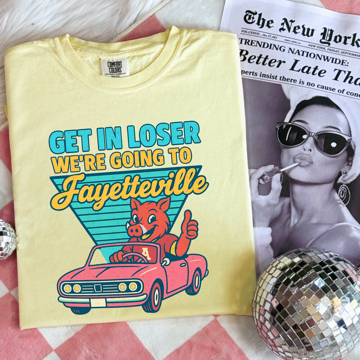 Get In Loser We're Going To Fayetteville