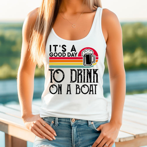 Load image 1 in gallery view. It's A Good Day To Drink On A Boat