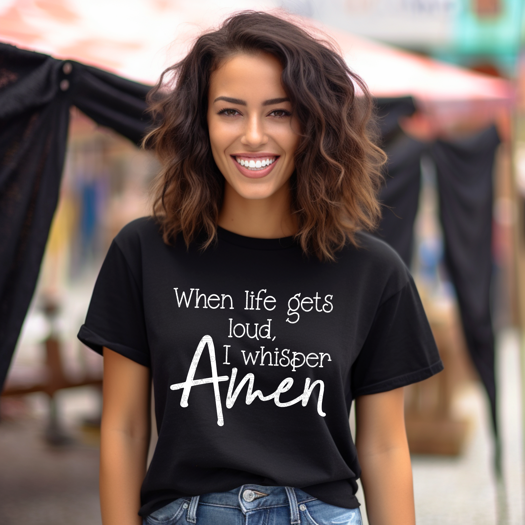 When Life Gets Loud I Whisper Amen