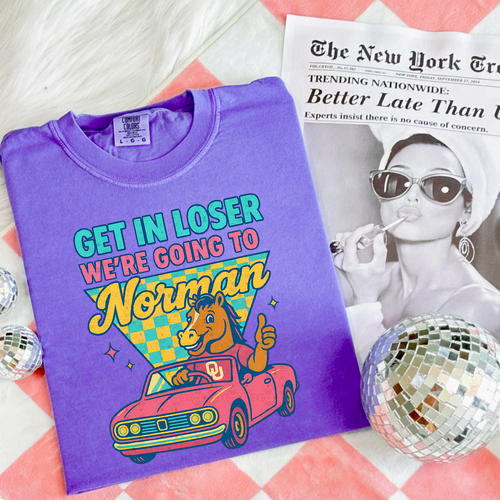 Load image 1 in gallery view. Get In Loser We're Going To Norman