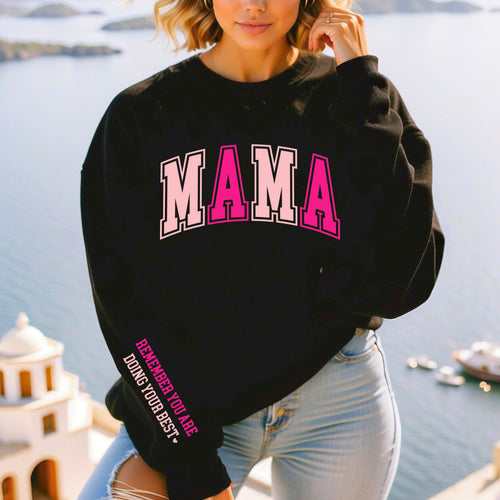 Load image 1 in gallery view. Mama Remember You Are Doing Your Best