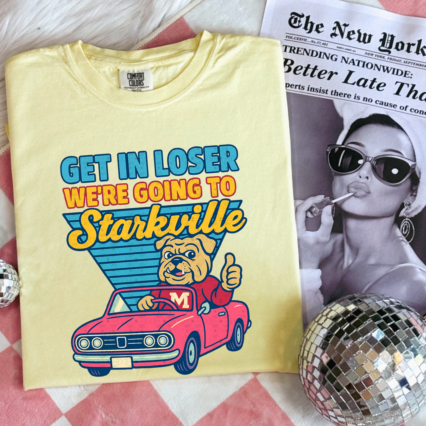 Get In Loser We're Going To Starkville