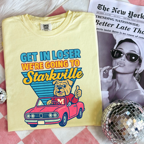 Load image 1 in gallery view. Get In Loser We're Going To Starkville