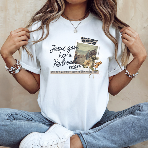 Load image 1 in gallery view. Jesus Gave Her A Railroad Man