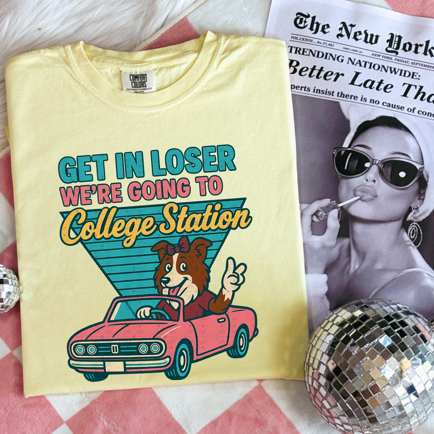 Get In Loser We're Going To College Station