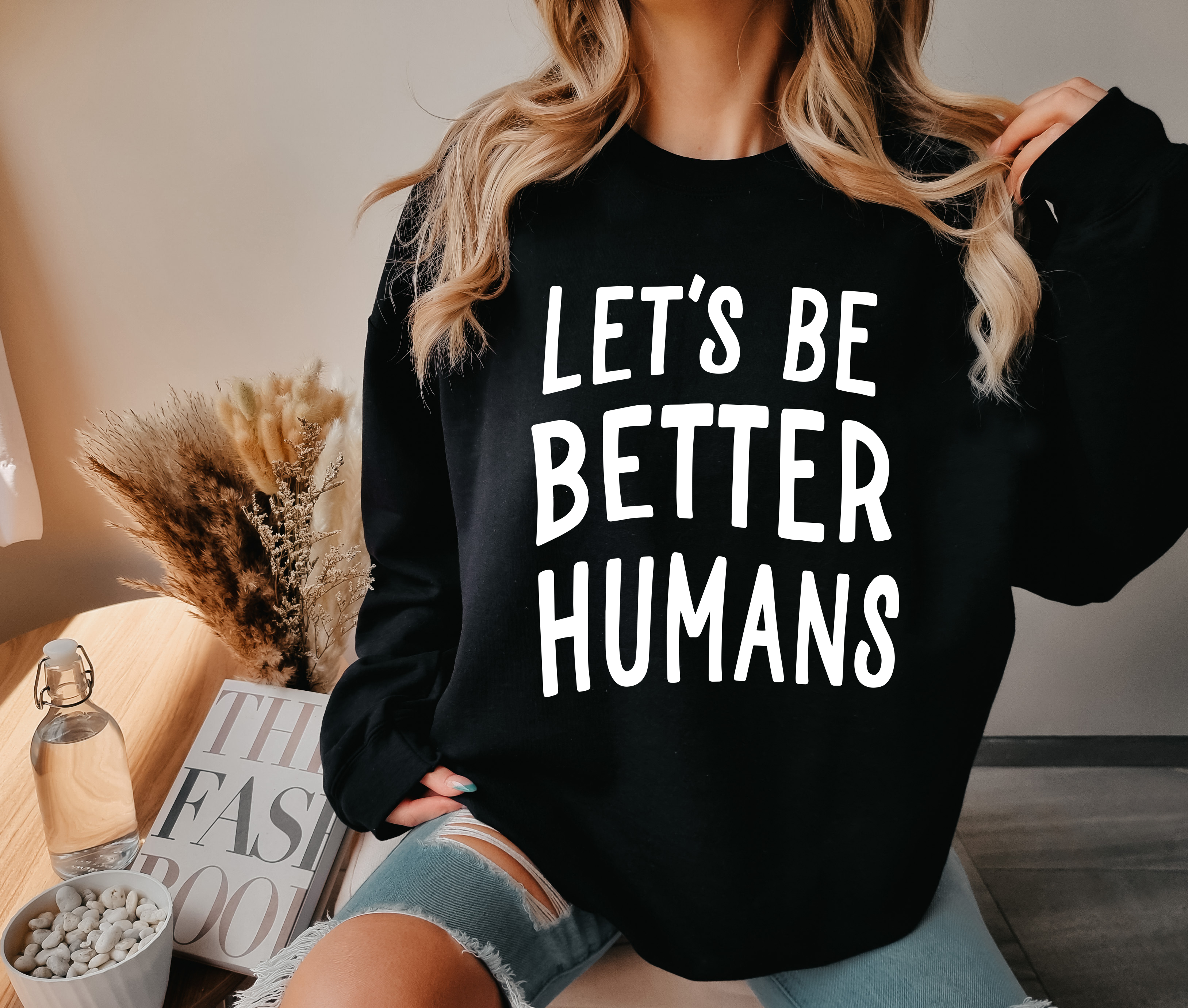 Let's Be Better Humans