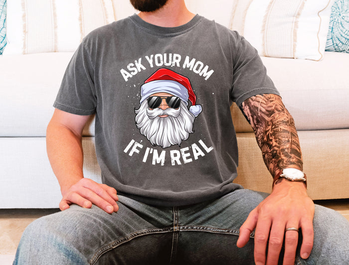Ask Your Mom If I'm Real