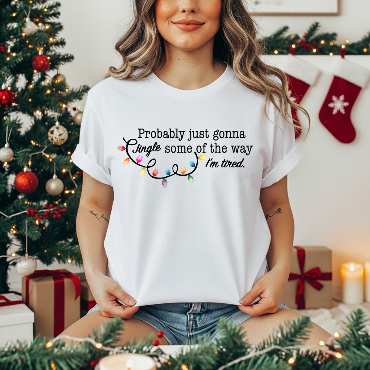 Probably Just Gonna Jingle Some Of The Way I'm Tired