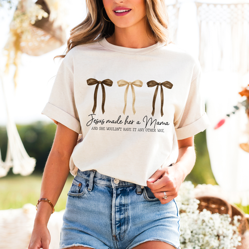 Load image 1 in gallery view. Jesus Made Her A Mama And She Wouldn't Have It Any Other Way.