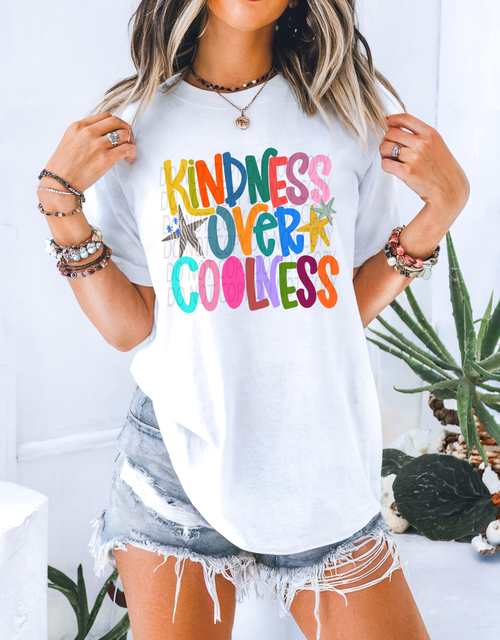 Load image 1 in gallery view. Kindness Over Coolness