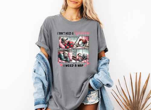 Load image 1 in gallery view. I Don't Need A Valentines I Need A Nap
