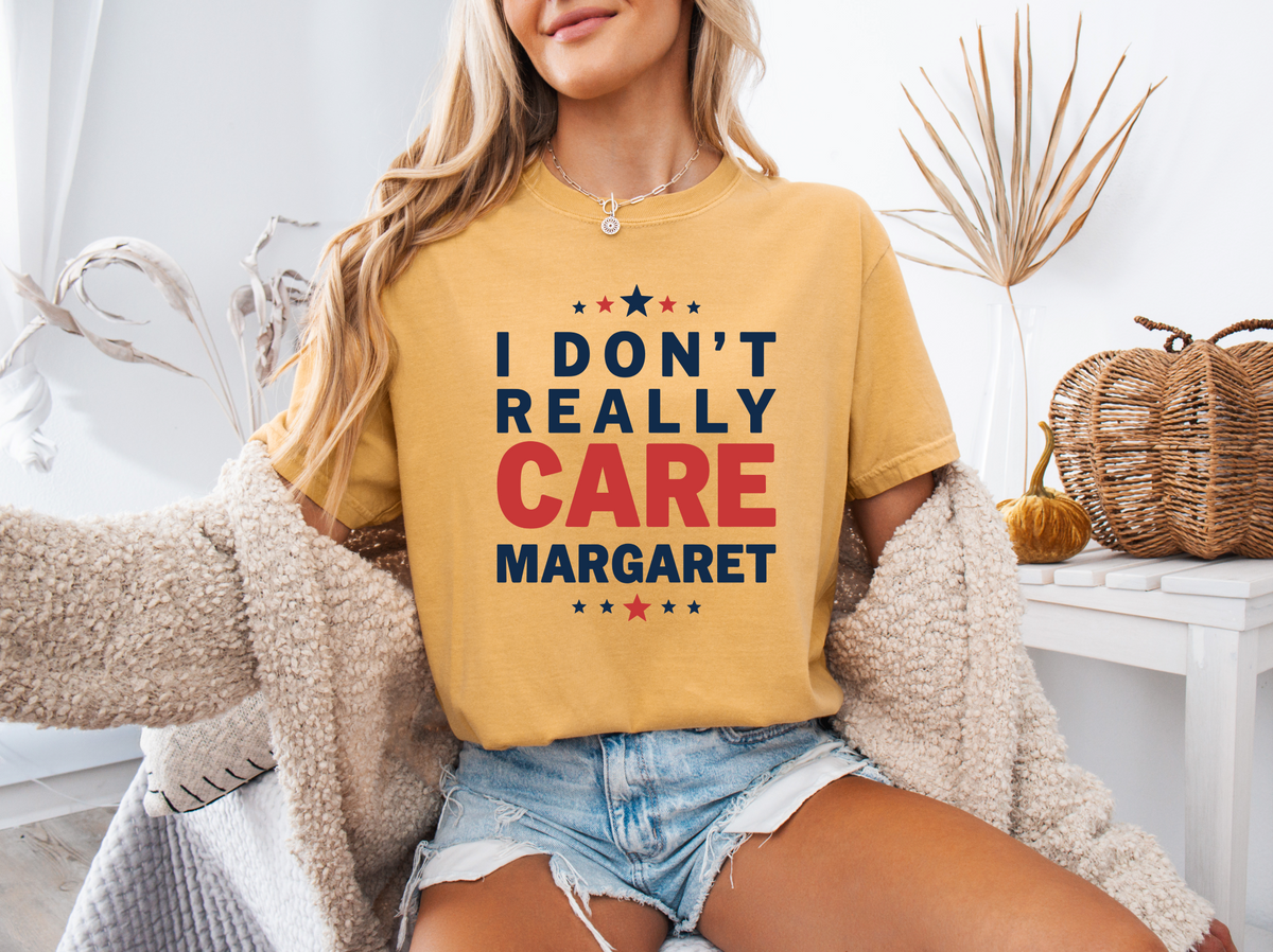 I Don't Really Care Margaret