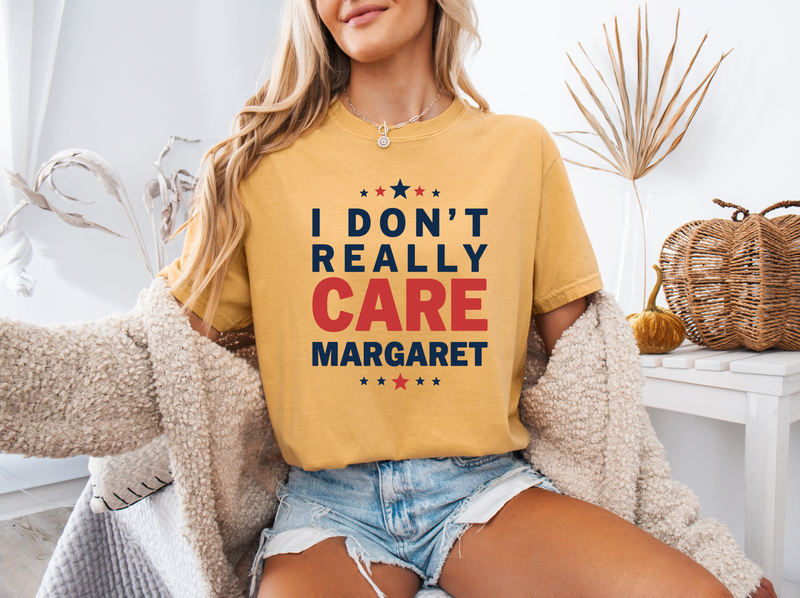 I Don't Really Care Margaret