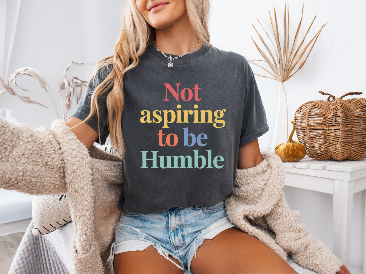 Not Aspiring To Be Humble