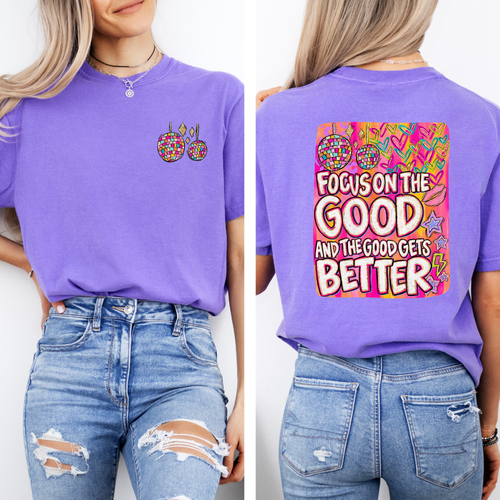 Load image 1 in gallery view. Focus On The Good And The Good Gets Better