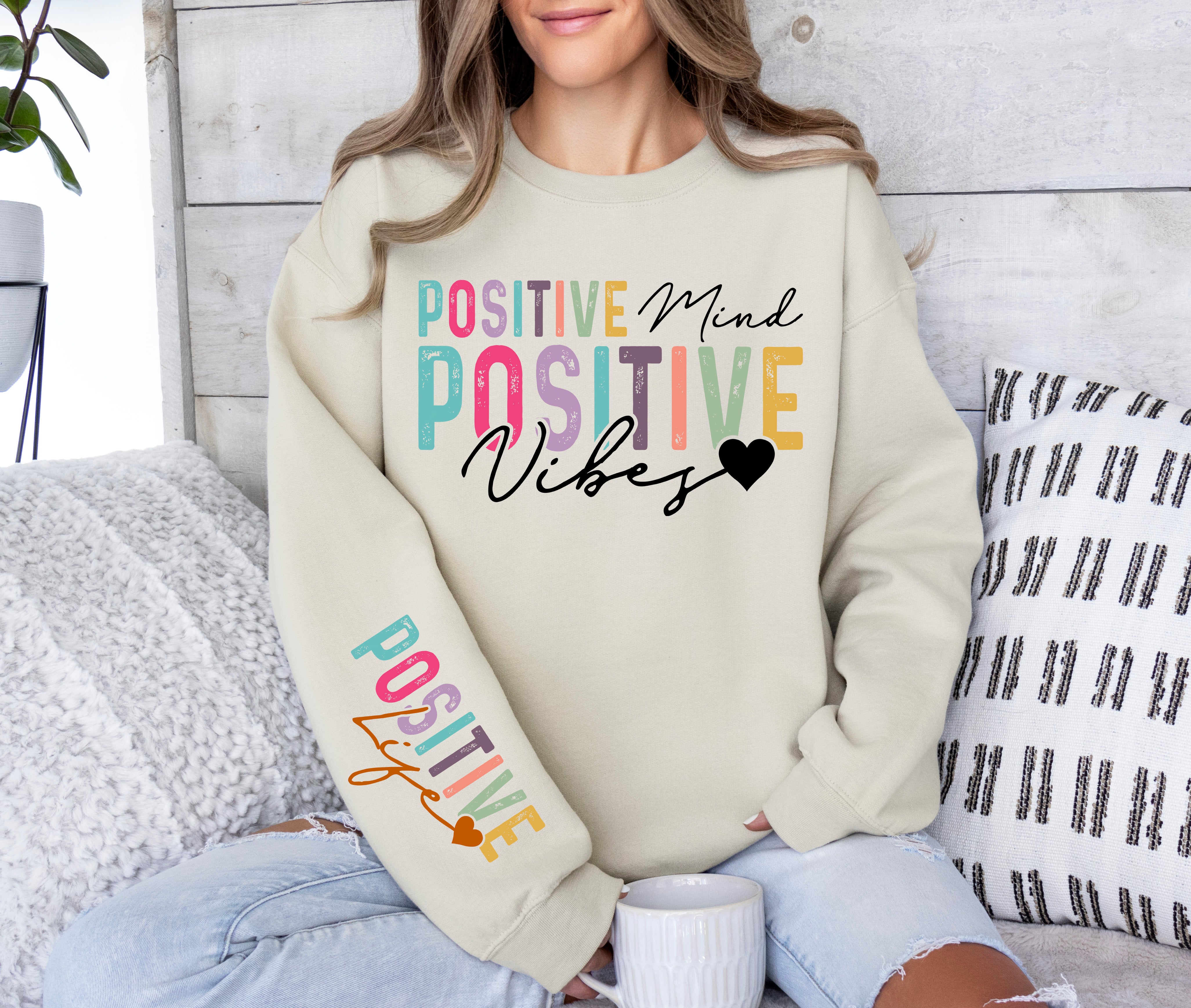 Positive Mind Positive Vibes