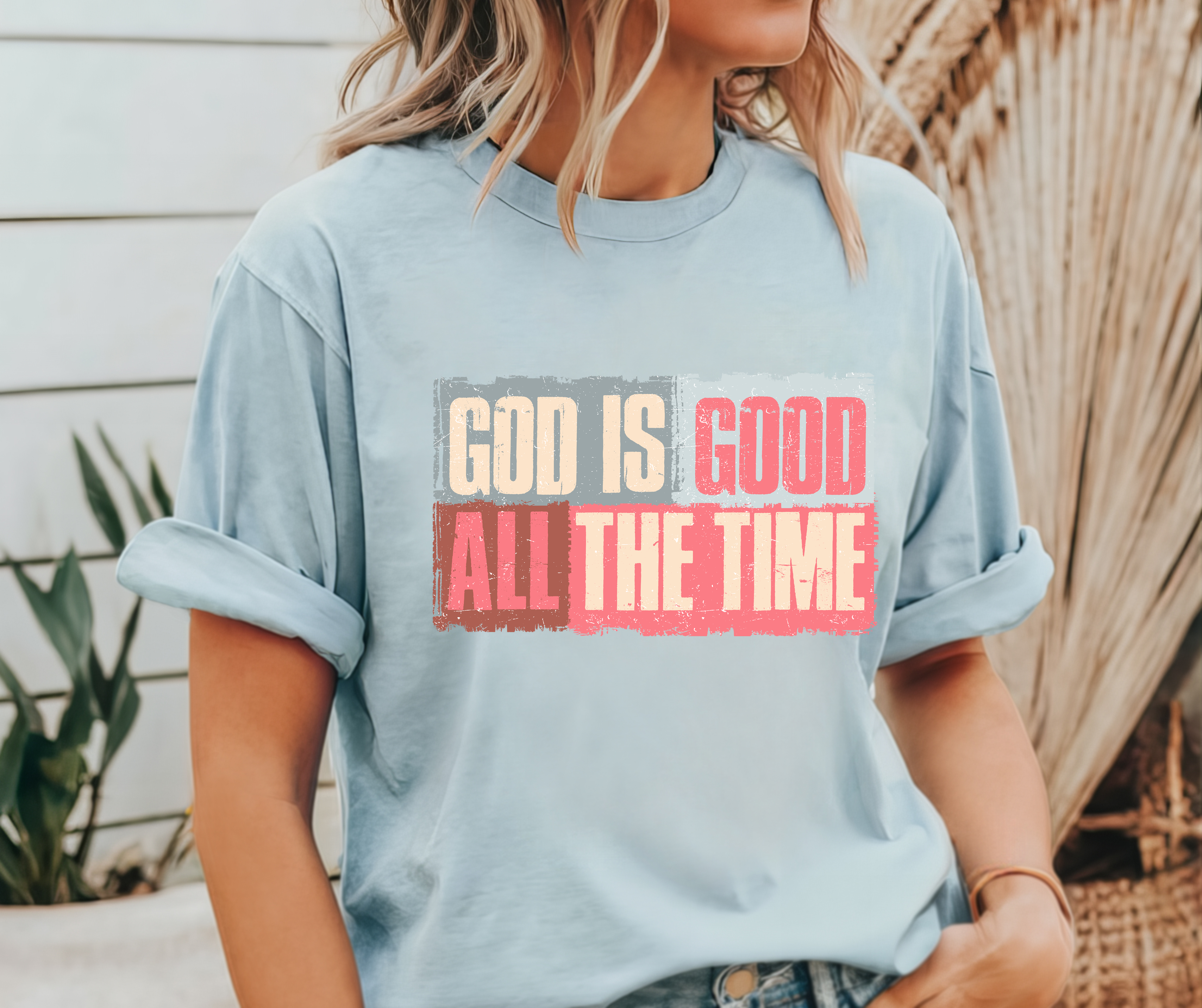 GOD IS GOOD ALLL THE TIME BLOCK