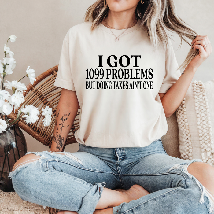 I Got 1099 Problems But Doing Taxes Aren't One