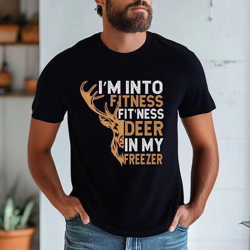 Load image 1 in gallery view. I'm Into Fitness, Fit'ness Deer In My Freezer
