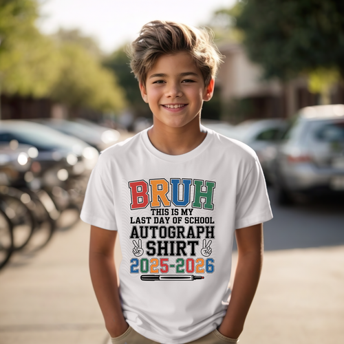 Load image 1 in gallery view. Bruh This Is My Last Day Of School Autograph Shirt