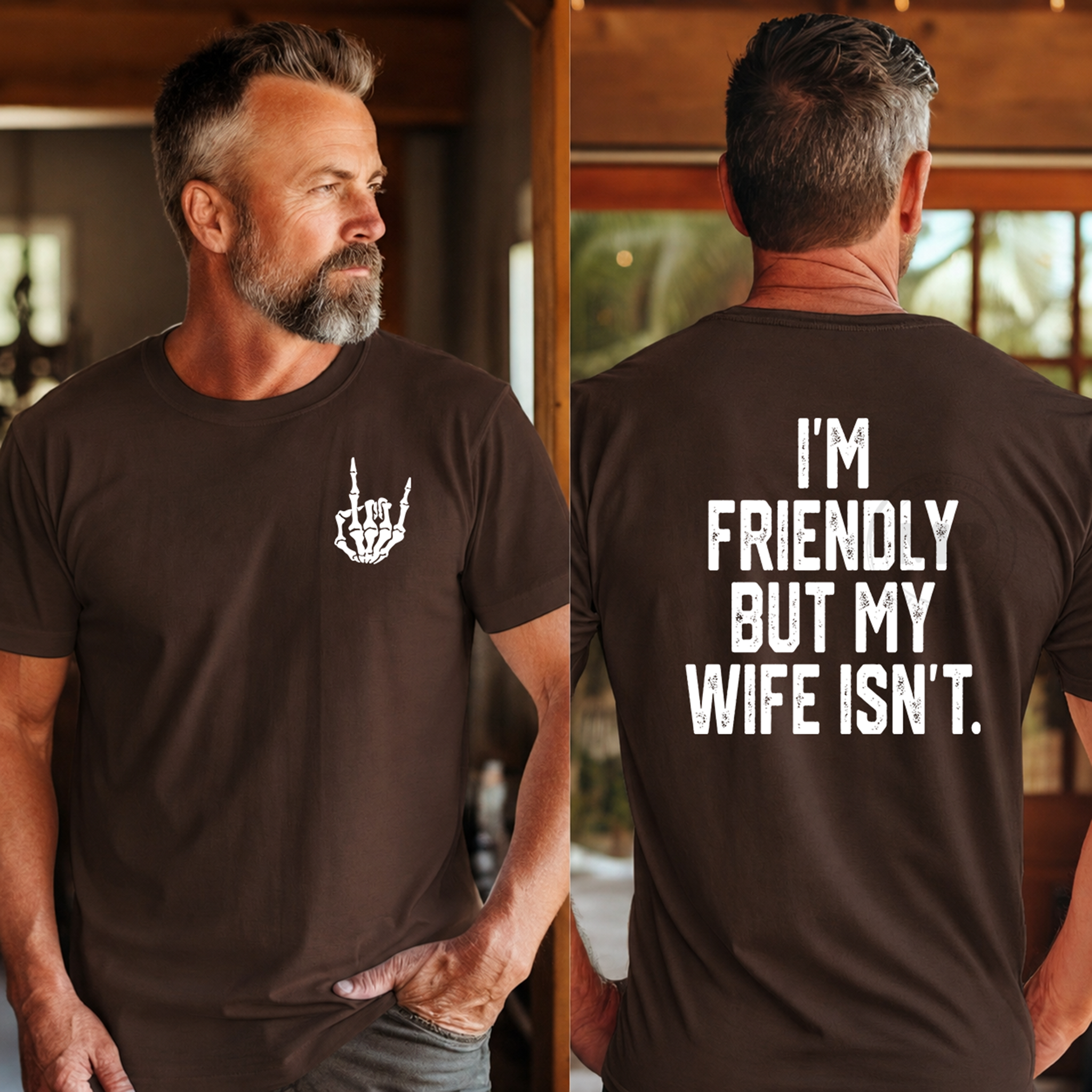 I'm Friendly My Wife Isn't
