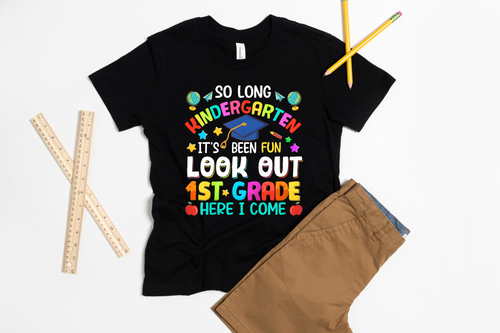 Load image 1 in gallery view. So Long Kindergarten It's Been Fun Look Out 1st Grade Here I Come