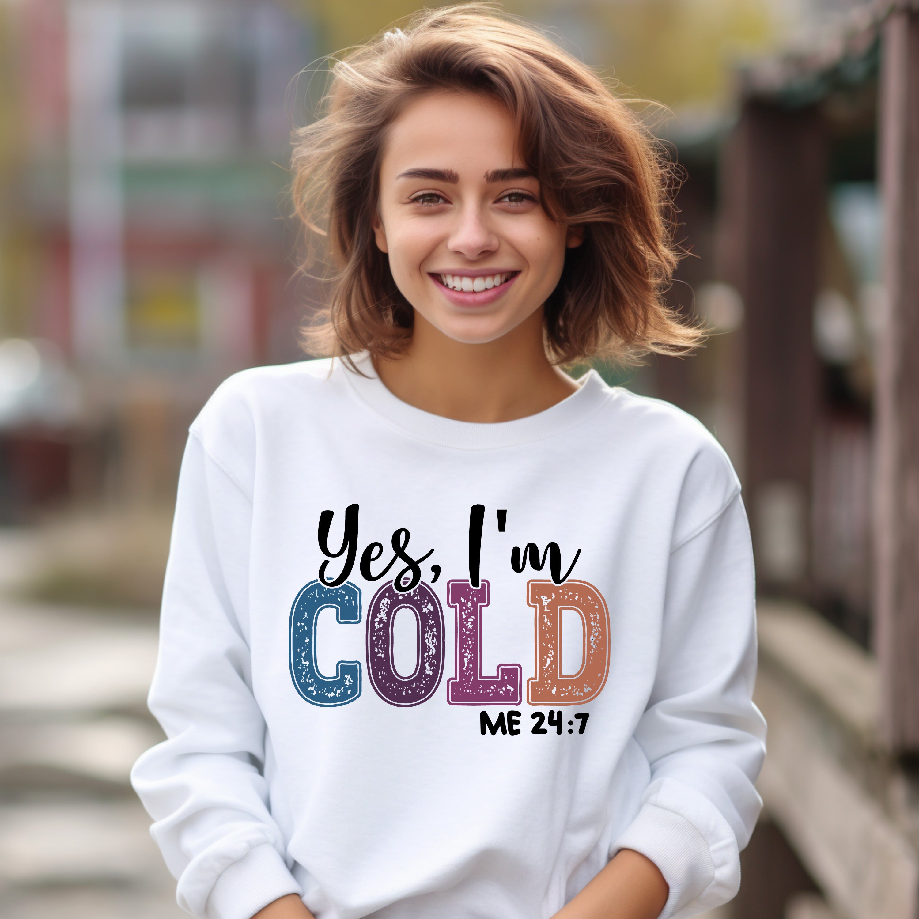 Yes, I'm Cold Me 24:7