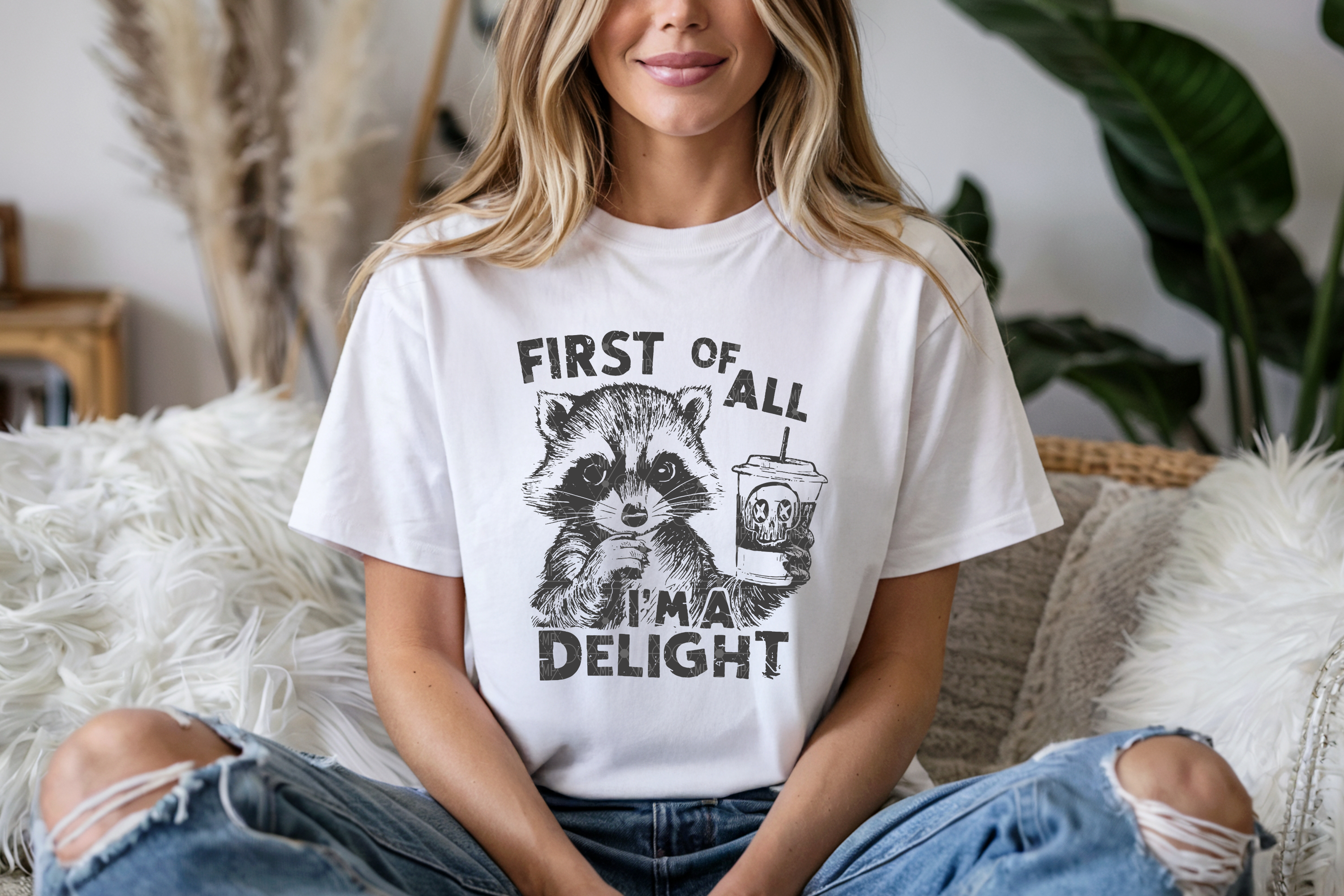 First Of All I'm A Delight Racoon